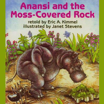 Anansi and the Moss Covered Rock by Eric Kimmel audiobook