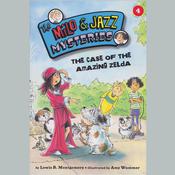 Milo and Jazz Mysteries: The Case of the Amazing Zelda by  Mara Rockliff audiobook