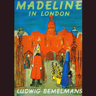 Madeline in London by Ludwig Bemelmans audiobook