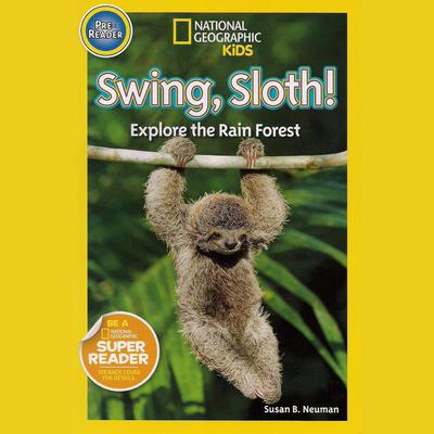 Swing, Sloth! by Susan B. Neuman audiobook