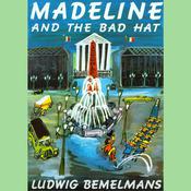 Madeline and the Bad Hat by  Ludwig Bemelmans audiobook
