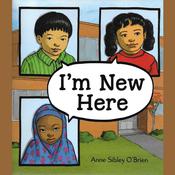 I'm New Here by  Anne Sibley O'Brien audiobook