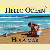 Hello Ocean / Hola Mar by  Pam Muñoz Ryan audiobook