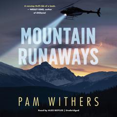 Mountain Runaways by Pam Withers audiobook
