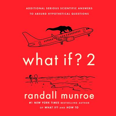 What If? 2 by Randall Munroe audiobook