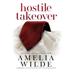 Hostile Takeover by Amelia Wilde audiobook