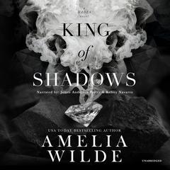 King of Shadows by Amelia Wilde audiobook