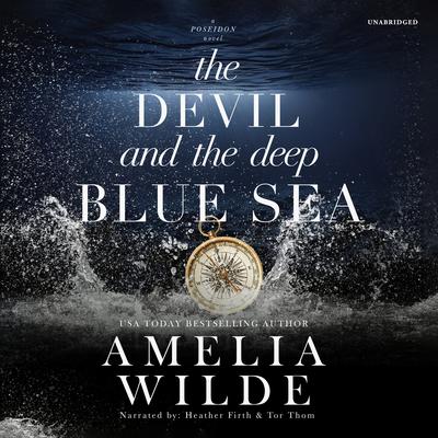 The Devil and the Deep Blue Sea by Amelia Wilde audiobook