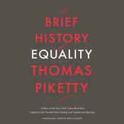 A Brief History of Equality by  Thomas Piketty audiobook