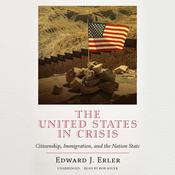 The United States in Crisis by  Edward J. Erler audiobook