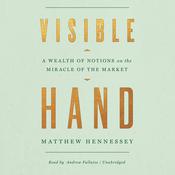 Visible Hand by  Matthew Hennessey audiobook