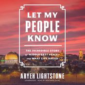 Let My People Know by  Aryeh Lightstone audiobook