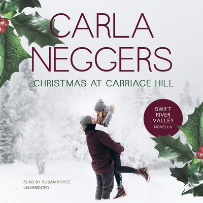 Christmas at Carriage Hill by Carla Neggers audiobook