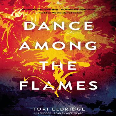 Dance among the Flames by Tori Eldridge audiobook