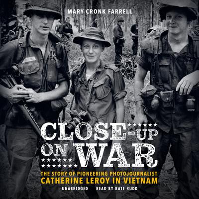 Close-Up on War by Mary Cronk Farrell audiobook