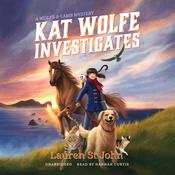 Kat Wolfe Investigates by  Lauren St. John audiobook