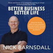Better Business Better Life by  Nick Barnsdall audiobook