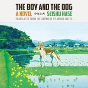 The Boy and the Dog by  Seishu Hase audiobook