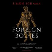 Foreign Bodies by  Simon Schama audiobook