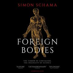 Foreign Bodies by Simon Schama audiobook