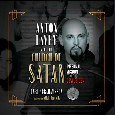 Anton LaVey and the Church of Satan by Carl Abrahamsson audiobook
