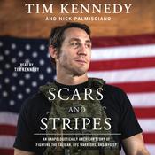 Scars and Stripes by  Tim Kennedy audiobook