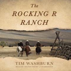 The Rocking R Ranch by Tim Washburn audiobook