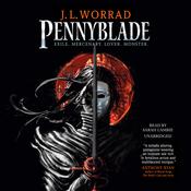 Pennyblade by  J. L. Worrad audiobook