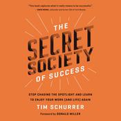 The Secret Society of Success by  Tim Schurrer audiobook