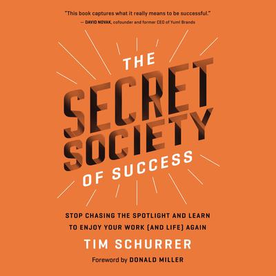The Secret Society of Success by Tim Schurrer audiobook