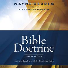 Bible Doctrine, Second Edition by Wayne Grudem audiobook