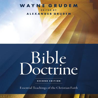Bible Doctrine, Second Edition by Wayne Grudem audiobook
