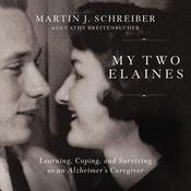 My Two Elaines by  Martin J. Schreiber audiobook