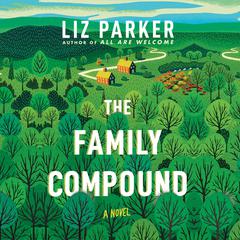 The Family Compound by Liz Parker audiobook