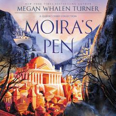 Moira's Pen by Megan Whalen Turner audiobook