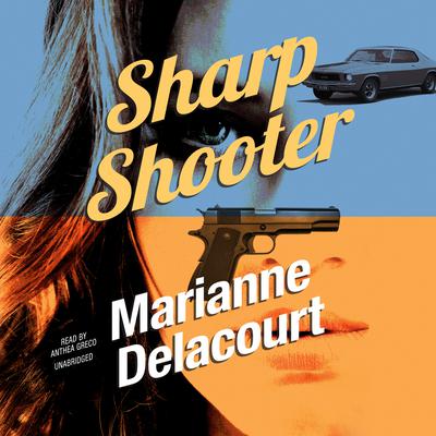 Sharp Shooter by Marianne Delacourt audiobook