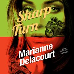 Sharp Turn by Marianne Delacourt audiobook