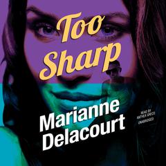 Too Sharp by Marianne Delacourt audiobook