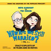How Are We Still Married?! Volume 1 by  Beth Albright audiobook