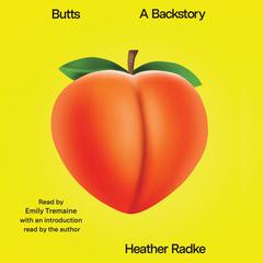 Butts by Heather Radke audiobook