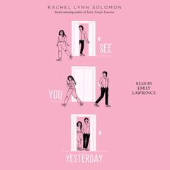 See You Yesterday by Rachel Lynn Solomon audiobook