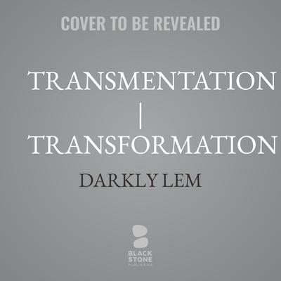 Transmentation | Transformation by Darkly Lem audiobook