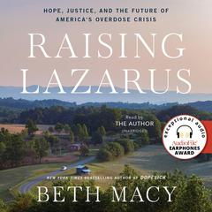 Raising Lazarus by Beth Macy audiobook
