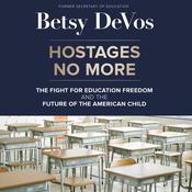 Hostages No More by  Betsy DeVos audiobook