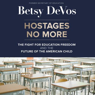Hostages No More by Betsy DeVos audiobook