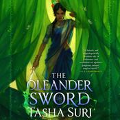 The Oleander Sword by  Tasha Suri audiobook