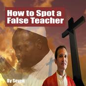 How to Spot a False Teacher by  Seven audiobook