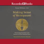 Making Sense of Menopause by  Susan Wilson audiobook