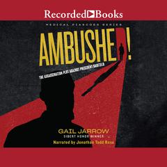 Ambushed! by Gail Jarrow audiobook
