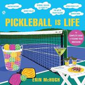 Pickleball is Life by  Erin McHugh audiobook